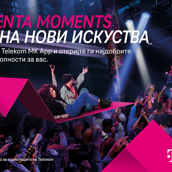 Македонски Телеком ја воведува првата дигитална програма за наградување и поволности за корисниците - Magenta Moments